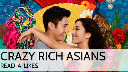 Crazy Rich Asians: Read-Alike Book Lounge