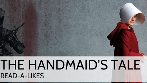 The Handmaid’s Tale: Read-Alike Book Lounge